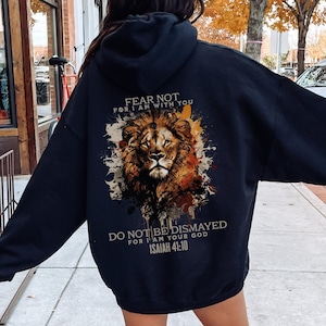 Isaiah 41:10 Do Not Fear Hoodie, Lion of Judah Sweater, Christian Lion Jacket, Men's Bible Verse Pullover, Faith in God Shirt, Gift for Him