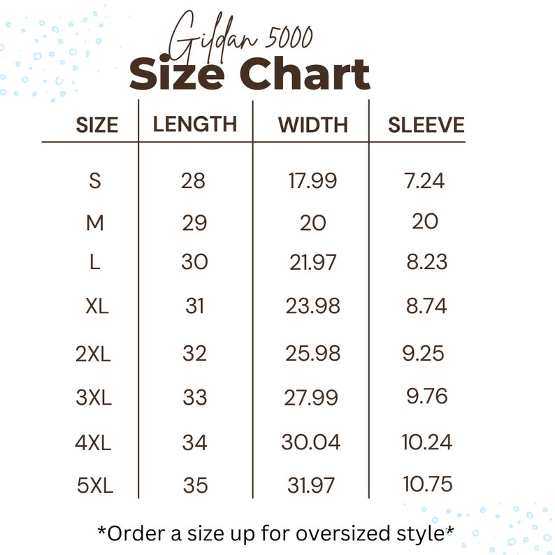 May include: A size chart for Gildan 5000 t-shirts, showing measurements in inches for size, length, width, and sleeve.
