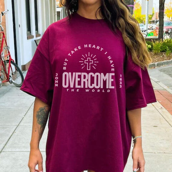 Take Heart I Have Overcome the World inspirational Christian T Shirt Take Heart I Have Overcome the World inspirational Christian T Shirt