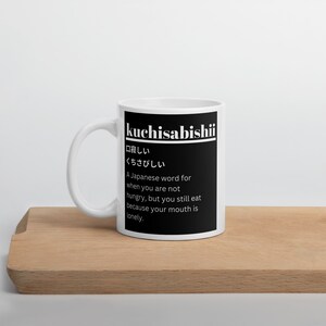 Laugh & Sip: The Kuchisabishii Mug, White glossy Ceramic mug, Funny Japanese Word