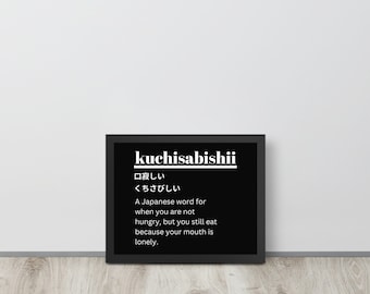 Funny Japanese Word, kuchisabishii, Framed poster Black