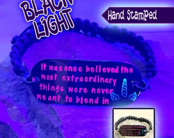 The Most Extraordinary Things Were Never Meant To Blend In Black Light Hand Stamped Bracelet