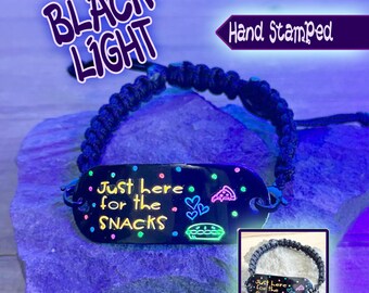 Just Here For The Snacks Black Light Hand Stamped Bracelet