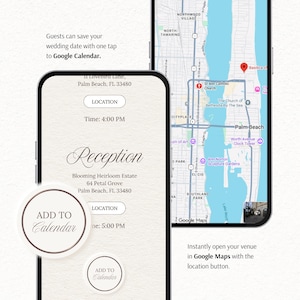 May include: Two smartphones displaying a digital wedding invitation interface. One screen shows reception details at Blooming Heirloom Estate with an Add to Calendar button. The other screen displays a Google Maps view of Palm Beach, Florida.
