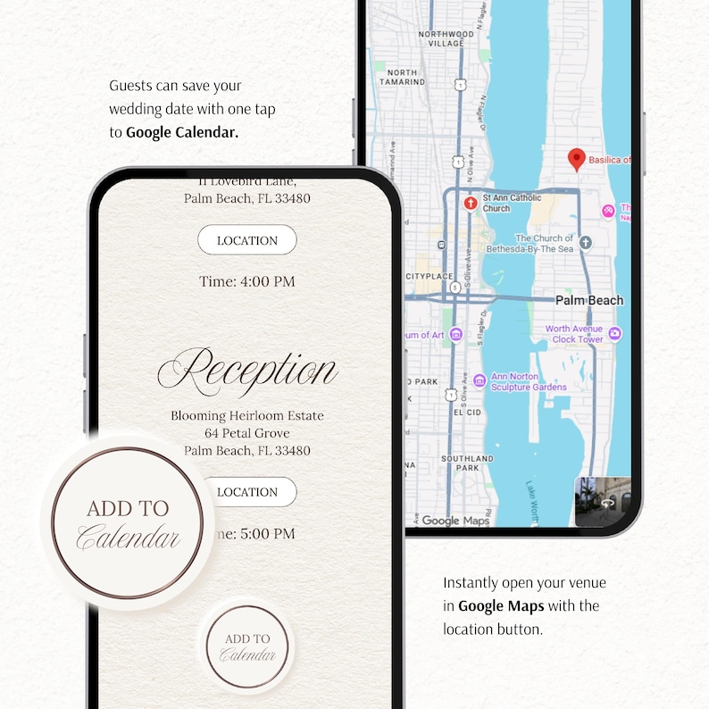 May include: Two smartphones displaying a digital wedding invitation interface. One screen shows reception details at Blooming Heirloom Estate with an Add to Calendar button. The other screen displays a Google Maps view of Palm Beach, Florida.