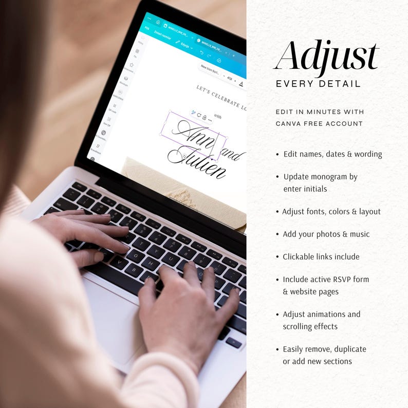 Peut inclure: Un &eacute;cran d'ordinateur affiche un mod&egrave;le d'invitation num&eacute;rique Canva avec le texte Ann and Julien. &Agrave; droite, le texte indique : Adjust EVERY DETAIL, EDIT IN MINUTES WITH CANVA FREE ACCOUNT, Edit names, dates & wording, Update monogram, Adjust fonts, colors & layout, Add your photos & music, Clickable links include, Include active RSVP form & website pages, Adjust animations and scrolling effects, Easily remove, duplicate or add new sections.