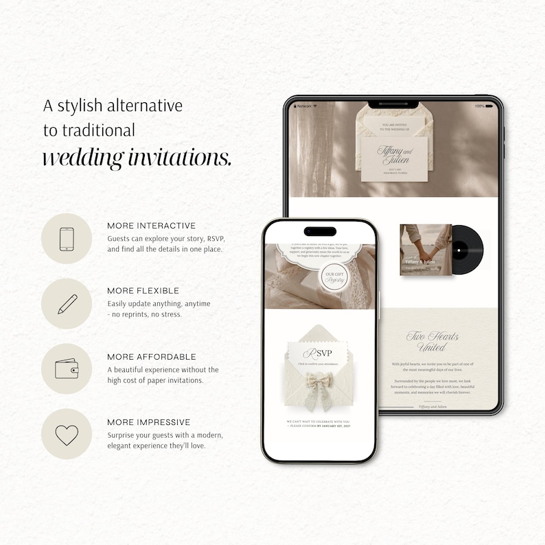 Peut inclure: Un affichage d'invitation de mariage num&eacute;rique sur une tablette et un smartphone. Les &eacute;crans pr&eacute;sentent des mod&egrave;les &eacute;l&eacute;gants avec du texte incluant 'Tiffany and Julien', 'Two Hearts United' et 'RSVP'. Des ic&ocirc;nes sont list&eacute;es avec du texte.