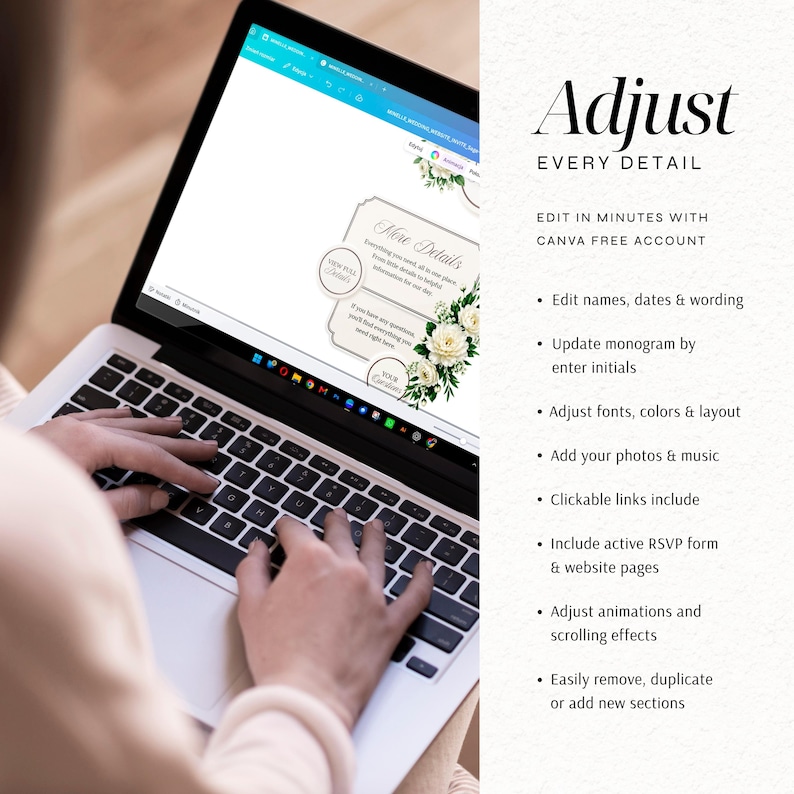May include: A laptop screen displaying a digital wedding invitation template with floral accents and text fields. The right side features text: Adjust EVERY DETAIL, EDIT IN MINUTES WITH CANVA FREE ACCOUNT, and a list of editable features and functions.