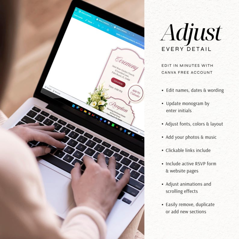 May include: A laptop screen displaying a digital wedding invitation template with floral accents and text including Ceremony, Reception, and Location. The right side features text: Adjust EVERY DETAIL, EDIT IN MINUTES WITH CANVA FREE ACCOUNT.
