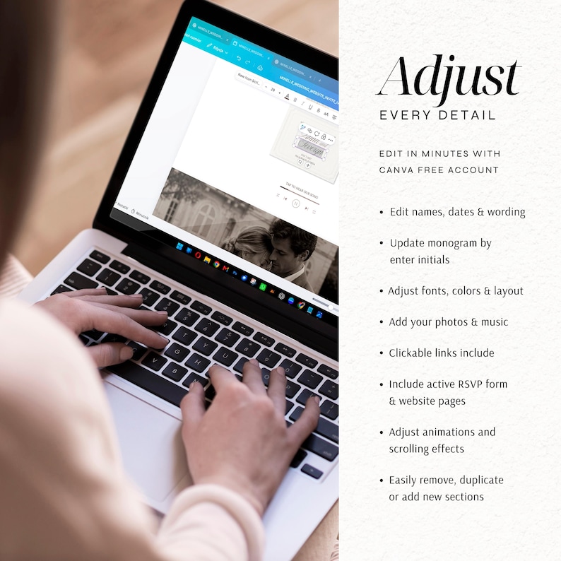 May include: A laptop screen displays a digital design interface with text that reads Adjust EVERY DETAIL, EDIT IN MINUTES WITH CANVA FREE ACCOUNT, and a list of features including edit names, dates, wording, update monogram, and add photos.
