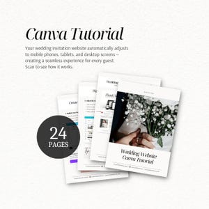 May include: A 24-page Canva tutorial document for creating a wedding invitation website. The pages feature step-by-step instructions, text, and imagery of a bouquet. The text reads: Canva Tutorial, Wedding Website Canva Tutorial, and 24 PAGES.