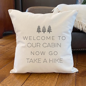 Welcome to our Cabin (Trees) - Square Canvas Pillow, Cabin Decor, Throw Pillow, Decorative Pillow, 18&quot; x 18&quot;