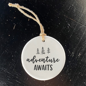 Adventure Awaits (Trees) - Ornament, Cabin Decor, Host Gift Tag, Porcelain Ornament, 2.75&quot; diameter