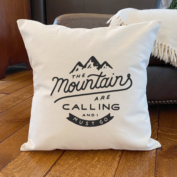 The Mountains are Calling - Square Canvas Pillow, Cabin Decor, Throw Pillow, Decorative Pillow, 18" x 18"