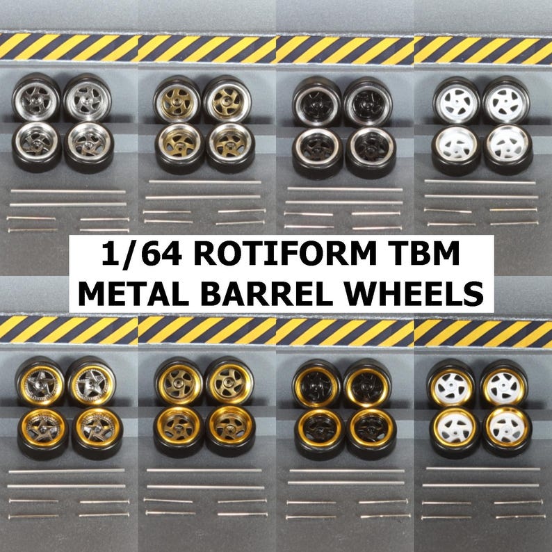 May include: A selection of 1/64 scale Rotiform TBM metal barrel wheels in different designs. The wheels have silver, gold, black, and white rims with black tyres. The text "1/64 ROTIFORM TBM METAL BARREL WHEELS" is visible.
