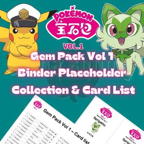 Printable Pokmon Gem Pack Vol 1 Binder Placeholders and Complete Card List!