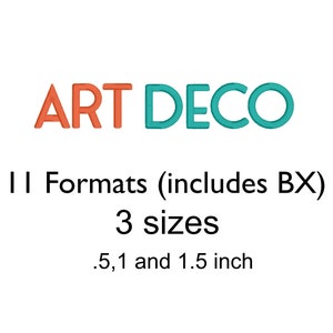 May include: Art Deco design in teal and orange text.  The text says "Art Deco" and "Formats (includes BX) 3 sizes .5, 1 and 1.5 inch"