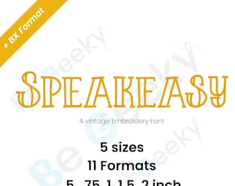 Speakeasy Digital Embroidery Font Alphabet 5 sizes Instant Download BX Font | PES + 9  formats
