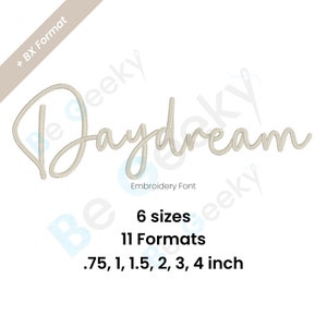 Daydream Cursive Embroidery Font; 6 sizes, instant download BX Font | PES + 9 other formats