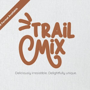 May include: Brown and white text on a white background that reads "Trail Mix" with the text "Deliciously irresistible. Delightfully unique." below.