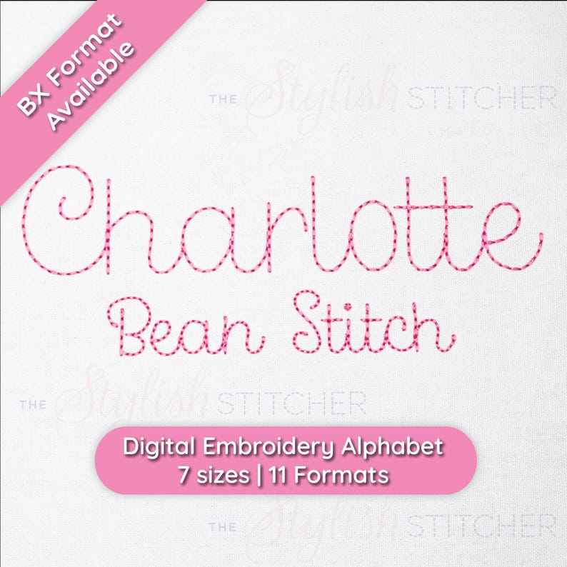 May include: A digital embroidery alphabet design in pink, featuring the word "Charlotte" in a bean stitch style. The design is available in 7 sizes and 11 formats.