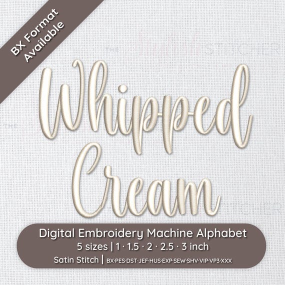 Whipped Cream Cursive Script Embroidery Font Alphabet; 5 sizes, instant download BX Font | PES + 9 other formats for Embroidery Machines