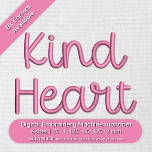 Kind Heart Cursive Script Embroidery Font; 6 sizes, instant download BX Font | PES + 9 other formats for Embroidery Machines