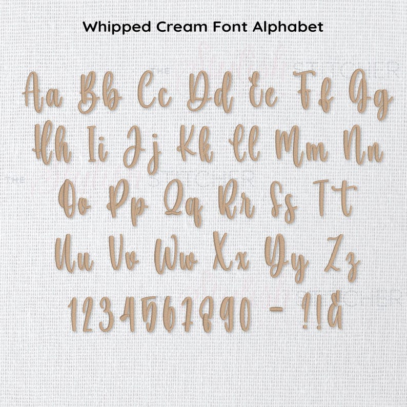 May include: Whipped Cream Font Alphabet, a set of uppercase letters, lowercase letters, numbers, and punctuation marks in a handwritten style font. The letters are in a light brown color and appear to be made of wood.