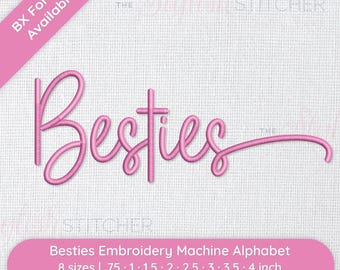 Besties Cursive Script Embroidery Font; 8 sizes, instant download BX Font | PES + 9 other formats for Embroidery Machines
