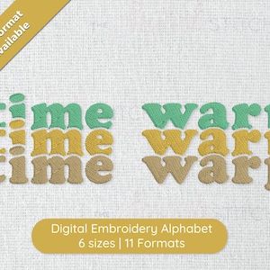 Time Warp Digital Embroidery Font Alphabet Fill Stitch | 5 sizes, Instant Download BX Font | PES + 9  formats for Embroidery Machines