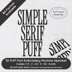 Simple Serif Puff Tall 3D Embroidery Font Alphabet; 6 sizes, instant download BX Font | PES + 9 other formats for Embroidery Machines