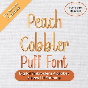 Peach Cobbler 3D Puff Cursive Script Embroidery Font; 6 sizes, instant download BX Font | PES + 9 other formats for Embroidery Machines