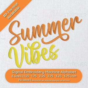 Summer Vibes Digital Embroidery Font Alphabet Fill Stitch | 6 sizes, Instant Download BX Font | PES + 9  formats