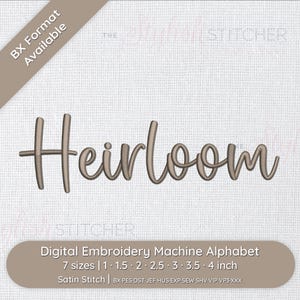 Heirloom Cursive Script Embroidery Font; 7 sizes, instant download BX Font | PES + 9 other formats for Embroidery Machines