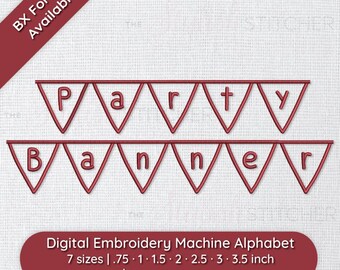 Party Banner Decorative Embroidery Machine Alphabet Font - 7 Sizes, Instant Download BX Font & PES + 9 Formats for Embroidery