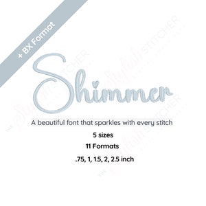 Shimmer Digital Embroidery Font Alphabet 5 sizes Instant Download | BX font | PES + 9 formats Handwritten