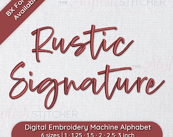 Rustic Signature Cursive Script Embroidery Font; 6 sizes, instant download BX Font | PES + 9 other formats for Embroidery Machines