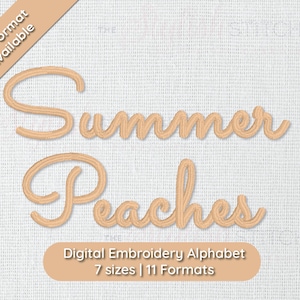 Summer Peaches Cursive Script Embroidery Font; 7 sizes, instant download BX Font | PES + 9 other formats for Embroidery Machines