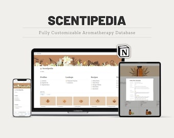 Scentipedia | Aromatherapy Database Notion Template | Essential Oils, Carrier Oils & Butters Guide