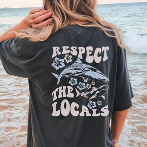 Comfort Colors® Shark Tshirt Gift For Daughter Birthday, Oversized Shark Graphic Tee, Respect The Local Shark Shirt, Sea Creature Animal Top