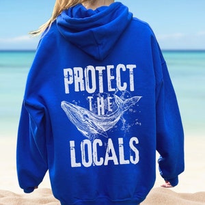 Respect The Local Whales Hoodie Blue Whale Conservation Sweatshirt Humpback Unisex Graphic Hoodie Gift For whales Lover Nature Wild Animals