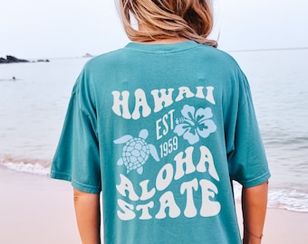 Aesthetic Hawaii Shirts, Hawaii Comfort Colors Tshirt, Beach T-shirt, Hawaii Tee, Aloha State Sweatshirt, Beachy Sweatshirt, Words on back