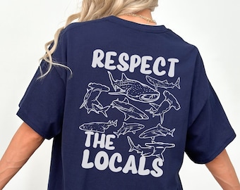 Respect The Locals Shirt For Shark Lover Summer Beach Tshirt Protect the Ocean Shirt Whale Shark Gift Save The Sharks Surf Tee Surfing Scuba