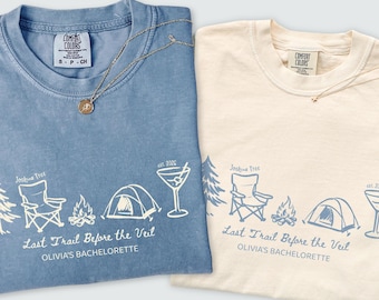 Custom Camp Bachelorette Shirt, Last Trail Before Veil Bride Tee, Girls Trip Matching Outfit