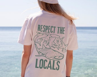 Respektieren Sie die Hai-Locals-T-Shirt, trendige Grafik auf dem Rücken-Shirt, Sommer-Strand-Haifisch-Liebhaber-Schützen Sie das Ozean-Shirt, speichern Sie die Haie, Surf-T-Stück