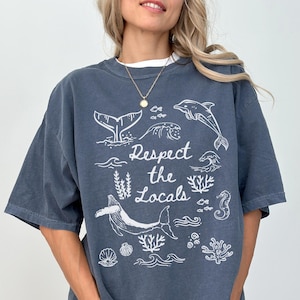 Comfort Colors® Sea Animal Shirt Ocean Creature Top Respect The Locals Tee Whale Dolphin Shirt Ocean Gift for Marine Biologist Tshirt Nature