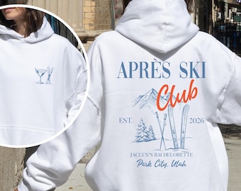 Personalized Apres Ski Club Hoodie, Customized Skiing, Mountain Bach Gift, Ski Bachelorette, Park City Winter Girls Trip