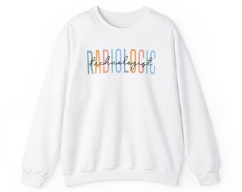 Radiologic Technologist Sweatshirt For Rad Tech Gift Radiographer Crewneck Birthday Coworker Gift Radiology Department Mammographer Grad