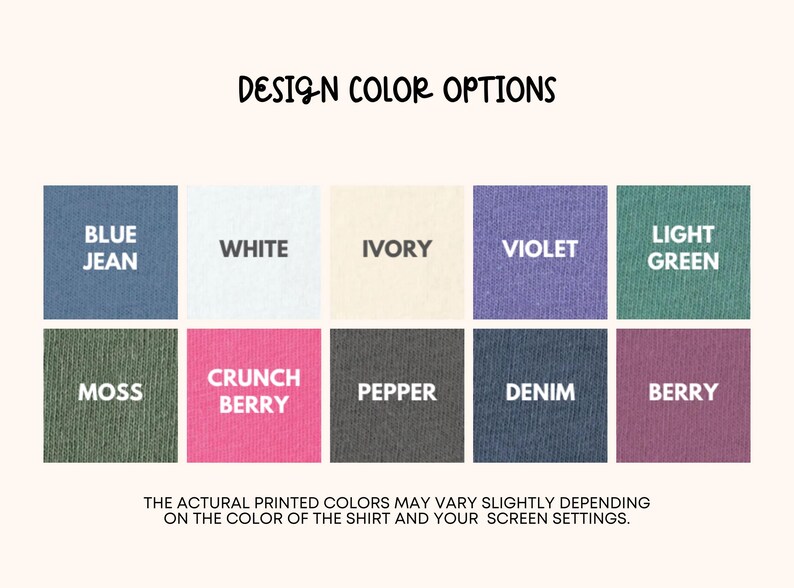 May include: A chart showing 10 different color options for a design. The colors are: Blue Jean, White, Ivory, Violet, Light Green, Moss, Crunch Berry, Pepper, Denim, and Berry.