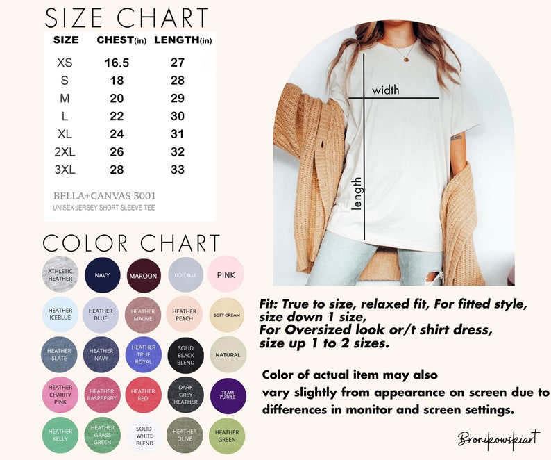 May include: Size chart for a unisex jersey short sleeve tee, showing chest and length measurements in inches for sizes XS to 3XL. Color chart with various heather and solid colors. Fit information: True to size, relaxed fit. For fitted style, size down 1 size. For oversized look or t-shirt dress, size up 1 to 2 sizes. Color of actual item may also vary slightly from appearance on screen due to differences in monitor and screen settings.